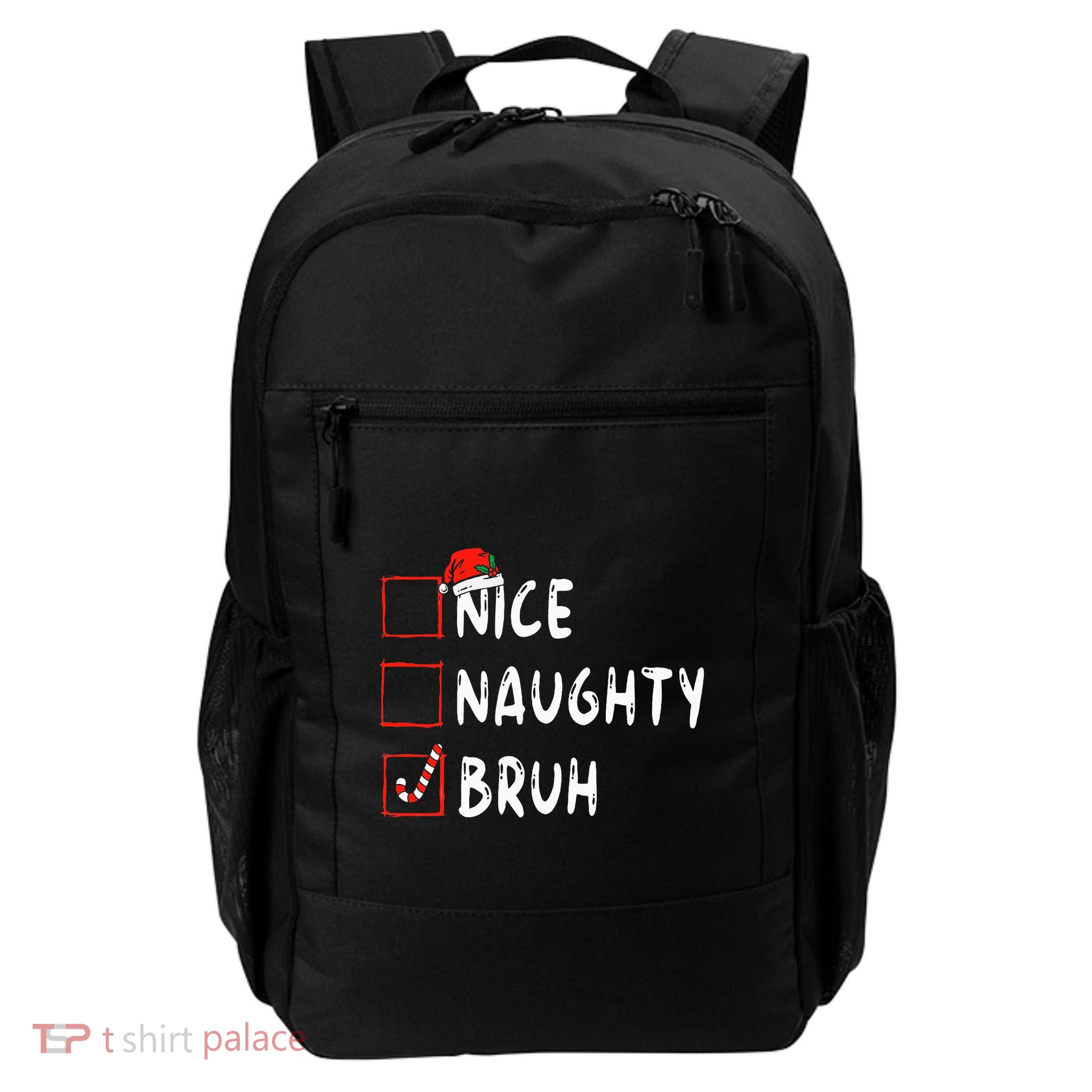 Christmas Nice Naughty Bruh Funny Xmas List  Backpack