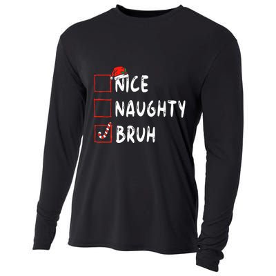 Christmas Nice Naughty Bruh Funny Xmas List  Cooling Performance Long Sleeve Crew