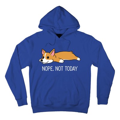 Corgi Nope Not Today Gift Hoodie