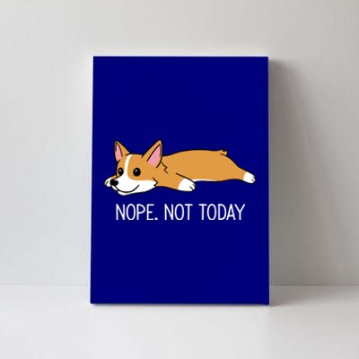 Corgi Nope Not Today Gift Canvas