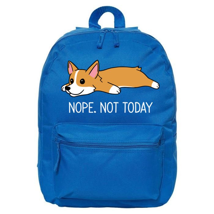 Corgi Nope Not Today Gift 16 in Basic Backpack