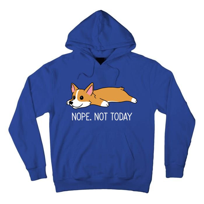 Corgi Nope Not Today Gift Tall Hoodie