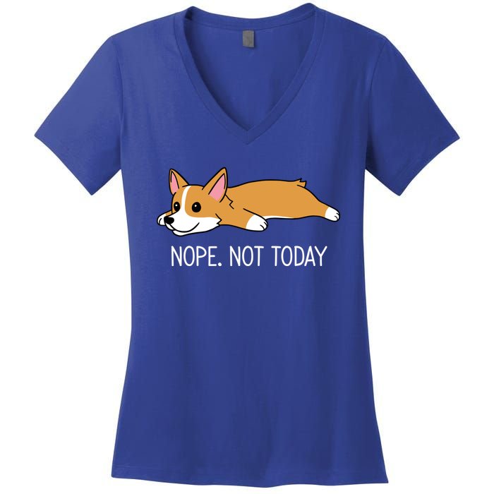 Corgi Nope Not Today Gift Women's V-Neck T-Shirt