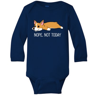 Corgi Nope Not Today Gift Baby Long Sleeve Bodysuit