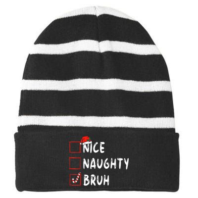 Christmas Nice Naughty Bruh Sarcastic Christmas Striped Beanie with Solid Band