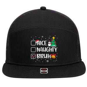 Christmas Nice Naughty Bruh Funny Xmas List 7 Panel Mesh Trucker Snapback Hat