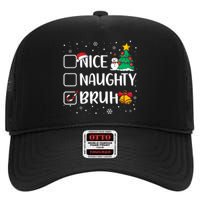 Christmas Nice Naughty Bruh Funny Xmas List High Crown Mesh Back Trucker Hat