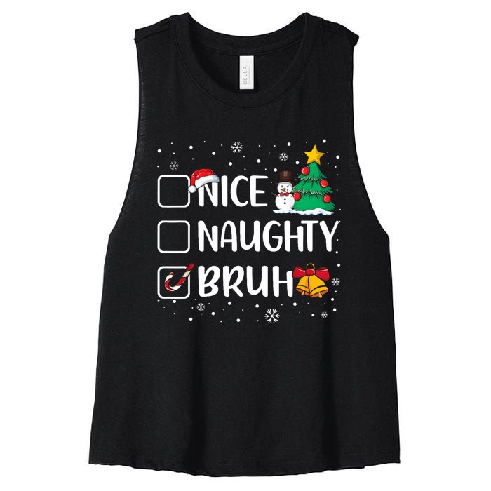 Christmas Nice Naughty Bruh Funny Xmas List Women's Racerback Cropped Tank