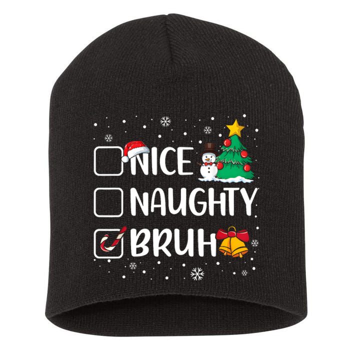 Christmas Nice Naughty Bruh Funny Xmas List Short Acrylic Beanie