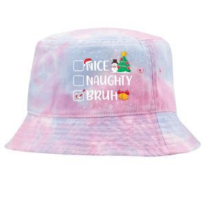 Christmas Nice Naughty Bruh Funny Xmas List Tie-Dyed Bucket Hat