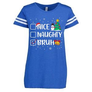 Christmas Nice Naughty Bruh Funny Xmas List Enza Ladies Jersey Football T-Shirt