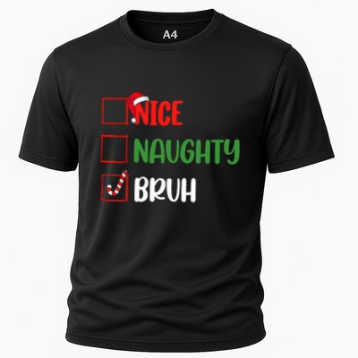 Christmas Nice Naughty Bruh Funny Xmas List Performance Shirt