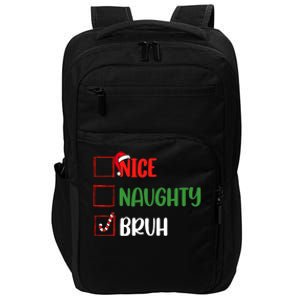 Christmas Nice Naughty Bruh Funny Xmas List Impact Tech Backpack