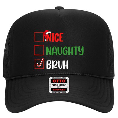 Christmas Nice Naughty Bruh Funny Xmas List Trucker Hat