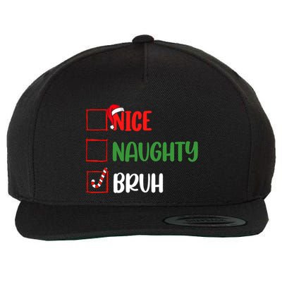 Christmas Nice Naughty Bruh Funny Xmas List Wool Snapback Cap