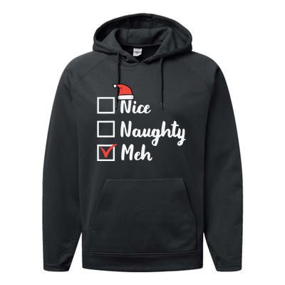 Christmas Nice Naughty Meh Funny Xmas List Performance Fleece Hoodie