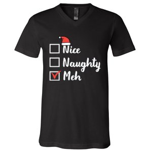 Christmas Nice Naughty Meh Funny Xmas List V-Neck T-Shirt