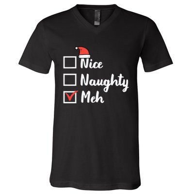 Christmas Nice Naughty Meh Funny Xmas List V-Neck T-Shirt