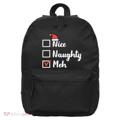 Christmas Nice Naughty Meh Funny Xmas List 16 in Basic Backpack