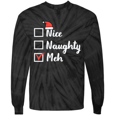 Christmas Nice Naughty Meh Funny Xmas List Tie-Dye Long Sleeve Shirt