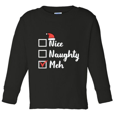 Christmas Nice Naughty Meh Funny Xmas List Toddler Long Sleeve Shirt