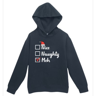 Christmas Nice Naughty Meh Funny Xmas List Urban Pullover Hoodie