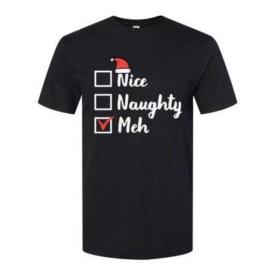 Christmas Nice Naughty Meh Funny Xmas List Softstyle CVC T-Shirt