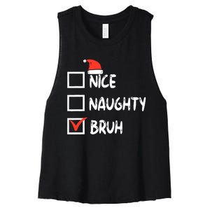 Christmas Nice Naughty Bruh Funny Xmas List Women's Racerback Cropped Tank