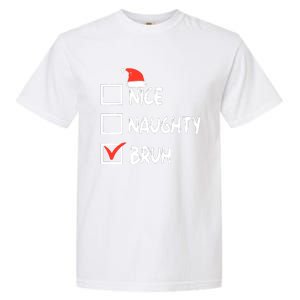 Christmas Nice Naughty Bruh Funny Xmas List Garment-Dyed Heavyweight T-Shirt