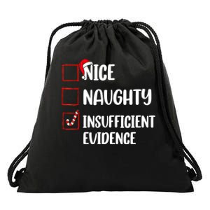 Christmas Nice Naughty Insufficient Evidence Santa Drawstring Bag