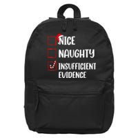 Christmas Nice Naughty Insufficient Evidence Santa 16 in Basic Backpack