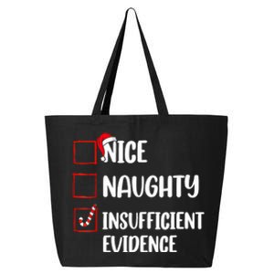 Christmas Nice Naughty Insufficient Evidence Santa 25L Jumbo Tote