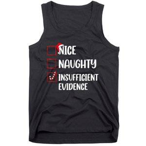 Christmas Nice Naughty Insufficient Evidence Santa Tank Top