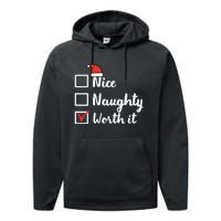 Christmas Nice Naughty Worth It Funny Xmas Performance Fleece Hoodie