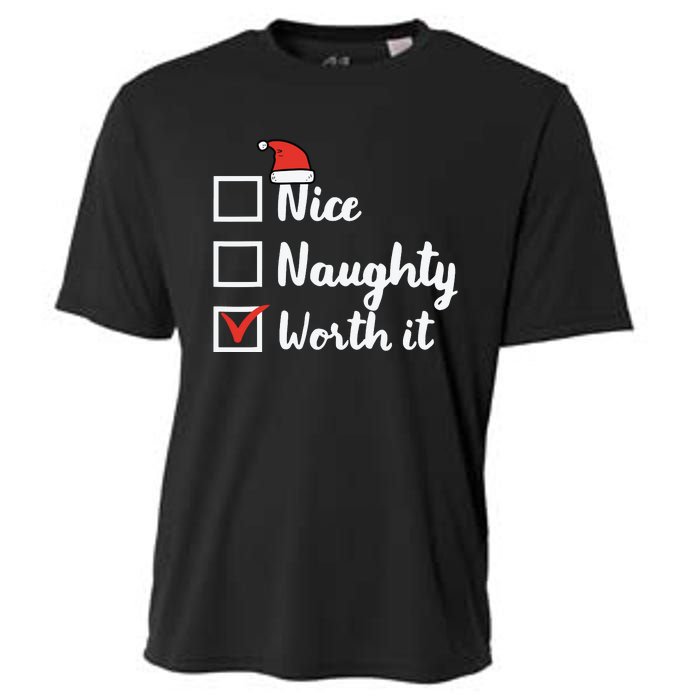 Christmas Nice Naughty Worth It Funny Xmas Cooling Performance Crew T-Shirt