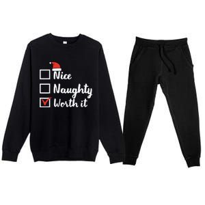 Christmas Nice Naughty Worth It Funny Xmas Premium Crewneck Sweatsuit Set