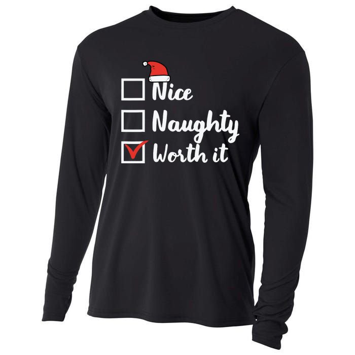 Christmas Nice Naughty Worth It Funny Xmas Cooling Performance Long Sleeve Crew