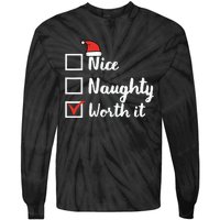 Christmas Nice Naughty Worth It Funny Xmas Tie-Dye Long Sleeve Shirt