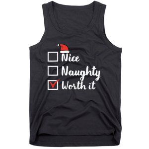 Christmas Nice Naughty Worth It Funny Xmas Tank Top