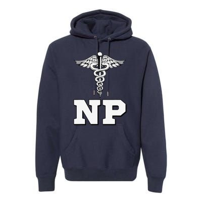 Caduceus Np Nurse Practitioner Inspired Gift Idea Premium Hoodie