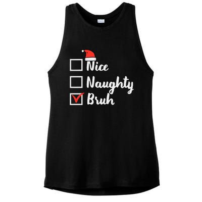 Christmas Nice Naughty Bruh Funny Xmas List Women Ladies PosiCharge Tri-Blend Wicking Tank