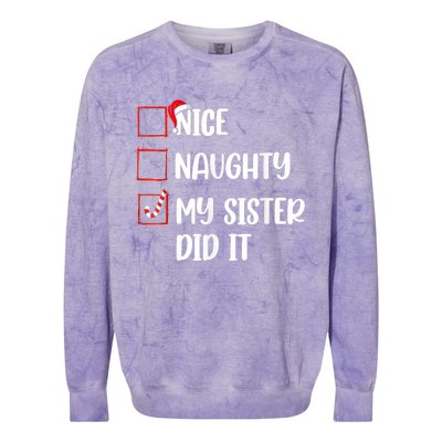 Christmas Nice Naughty Sister Did It Xmas Family Colorblast Crewneck Sweatshirt