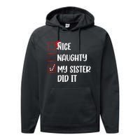 Christmas Nice Naughty Sister Did It Xmas Family Performance Fleece Hoodie