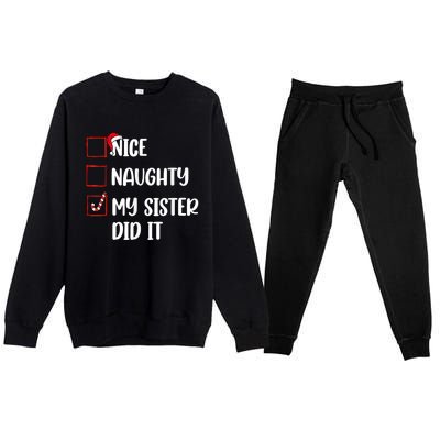 Christmas Nice Naughty Sister Did It Xmas Family Premium Crewneck Sweatsuit Set