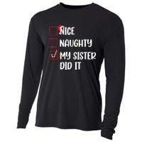 Christmas Nice Naughty Sister Did It Xmas Family Cooling Performance Long Sleeve Crew