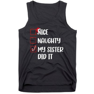 Christmas Nice Naughty Sister Did It Xmas Family Tank Top