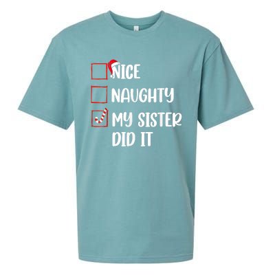 Christmas Nice Naughty Sister Did It Xmas Family Sueded Cloud Jersey T-Shirt