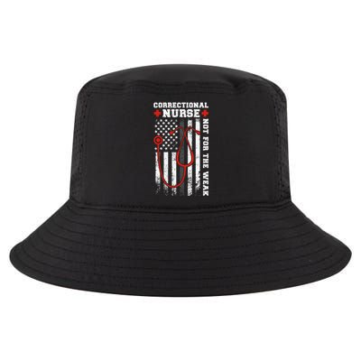 Correctional Nurse Not For The Weak Corrections Nursing Gift Cool Comfort Performance Bucket Hat