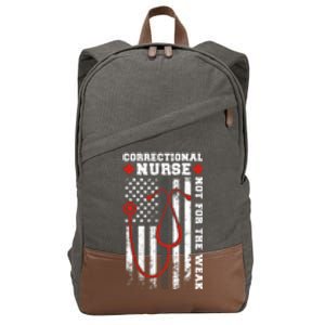 Correctional Nurse Not For The Weak Corrections Nursing Gift Cotton Canvas Backpack