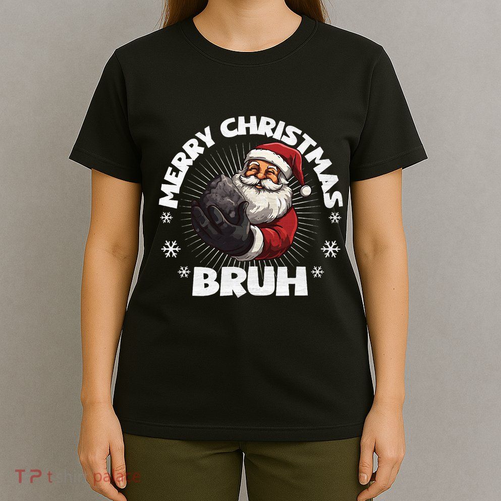 Christmas Nice Naughty Bruh Funny Xmas List T-Shirt